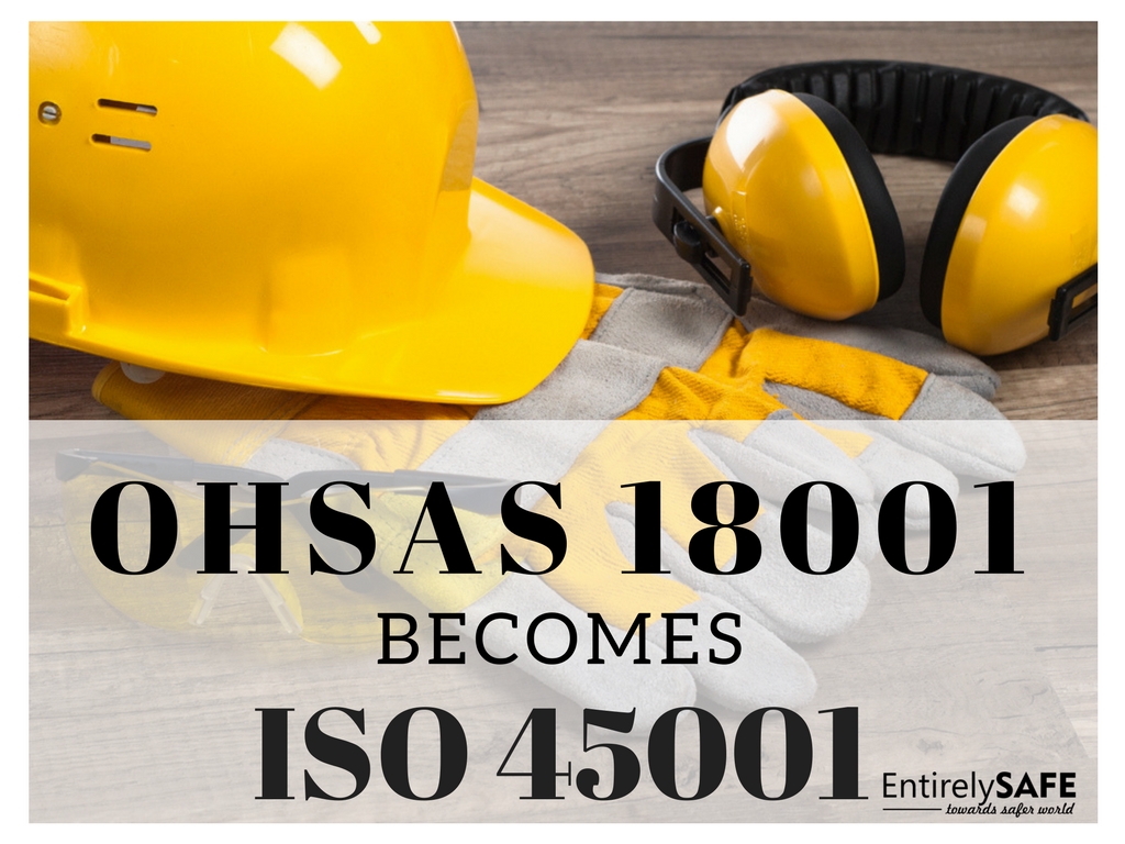 OHSAS 18001 becomes ISO 45001