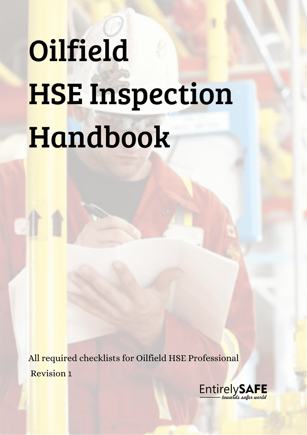 B-1 - Oilfield HSE Inspection Handbook