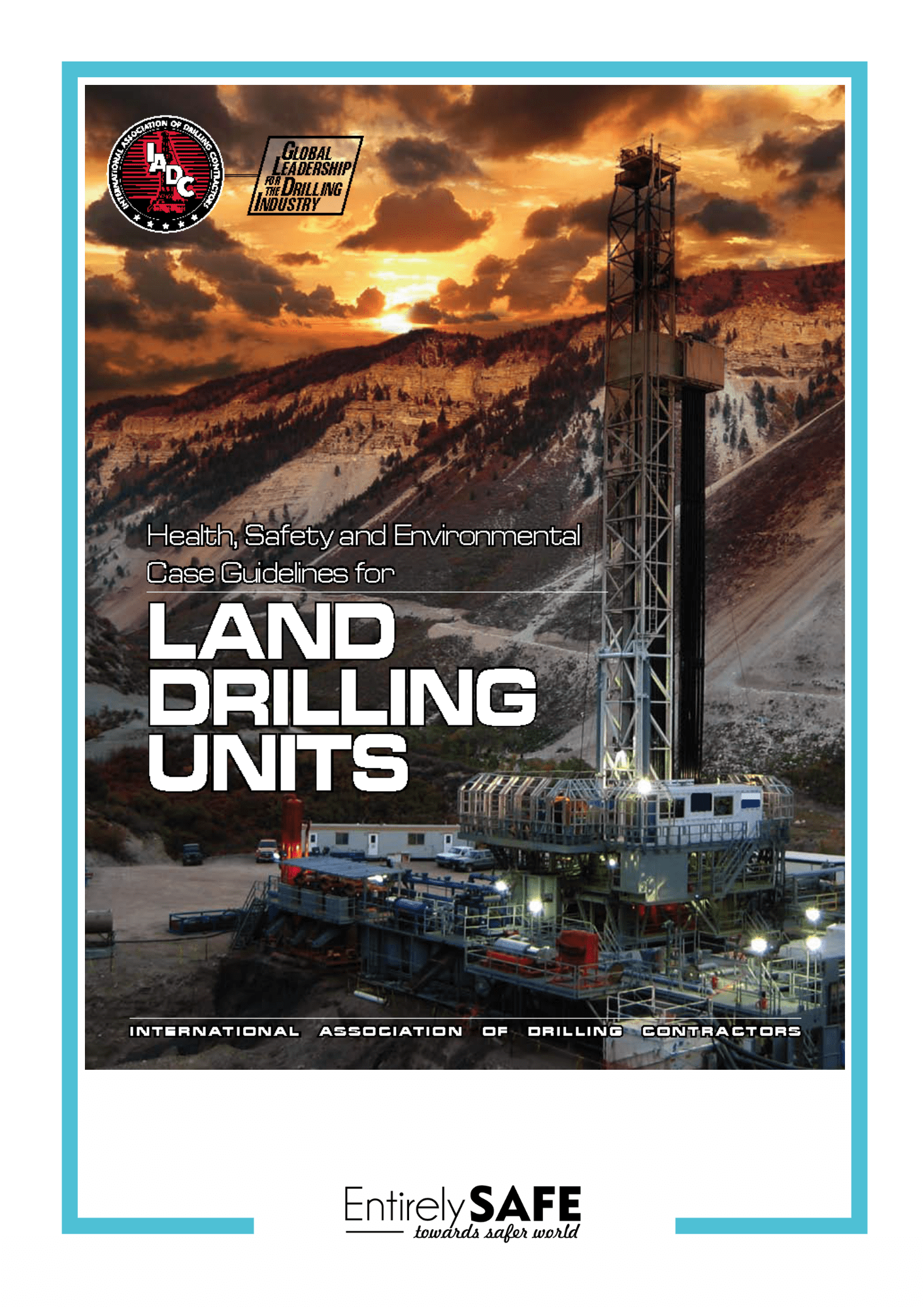 155-HSE-Case-Guidelines-for-Land-Drilling-Units-IADC (1)