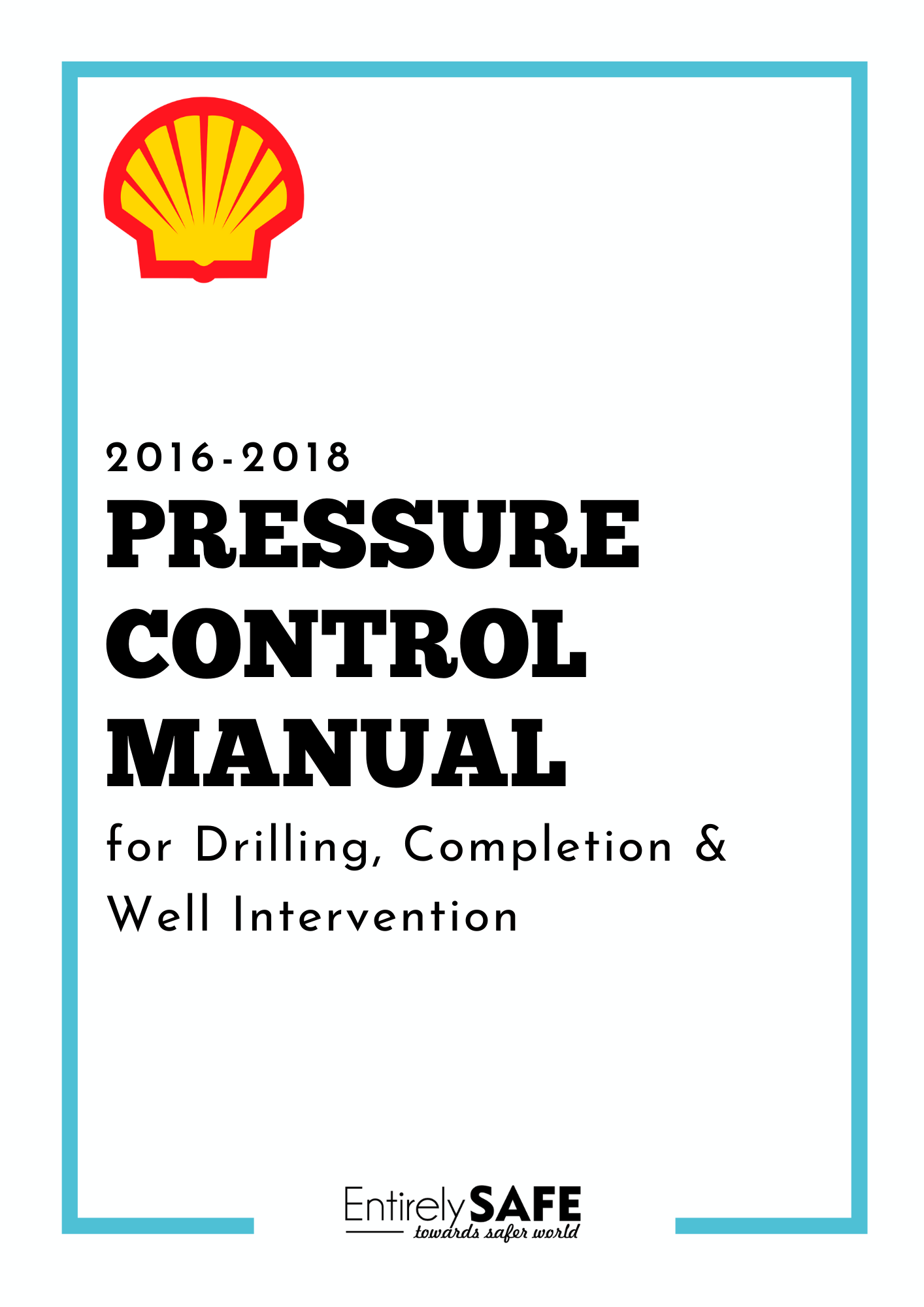 156-Shell-Pressure-Control-Manual-for-Drilling-Completion-and-Well-Intervention-Operations-Manual