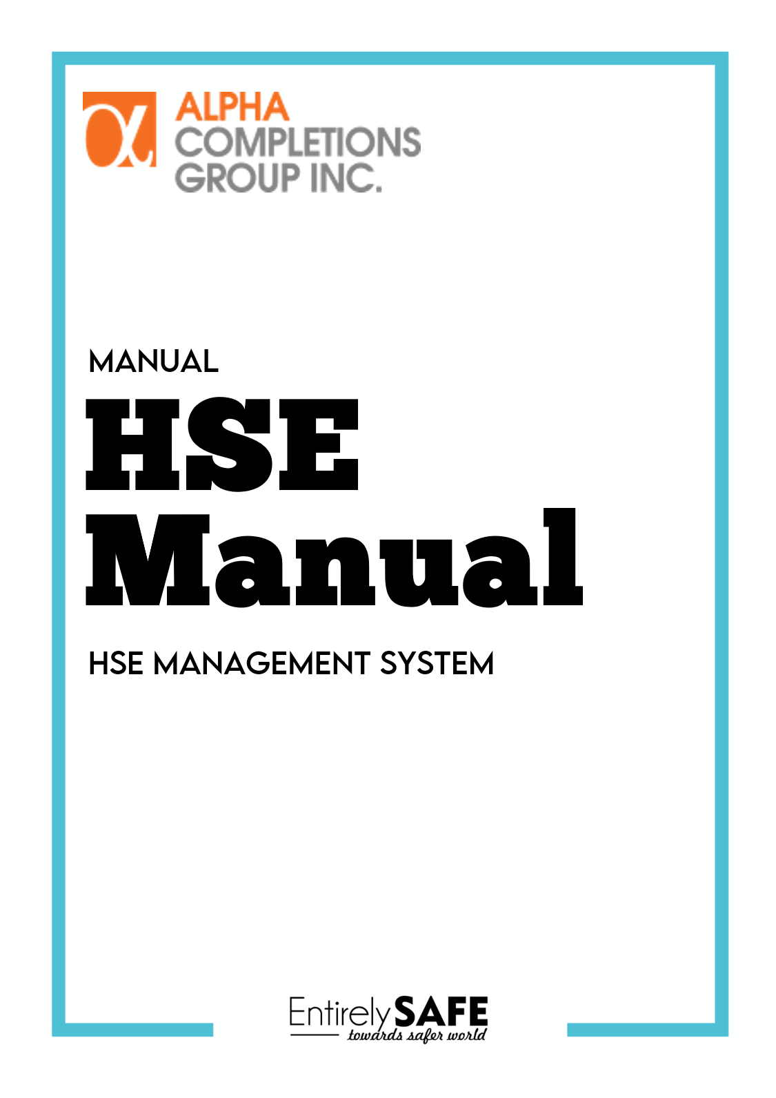 #339 - HSE Manual - Alpha Completion Group