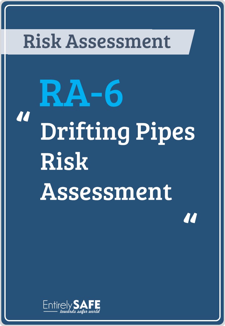 RA-6-Drifting-Pipes-Risk-Assessment