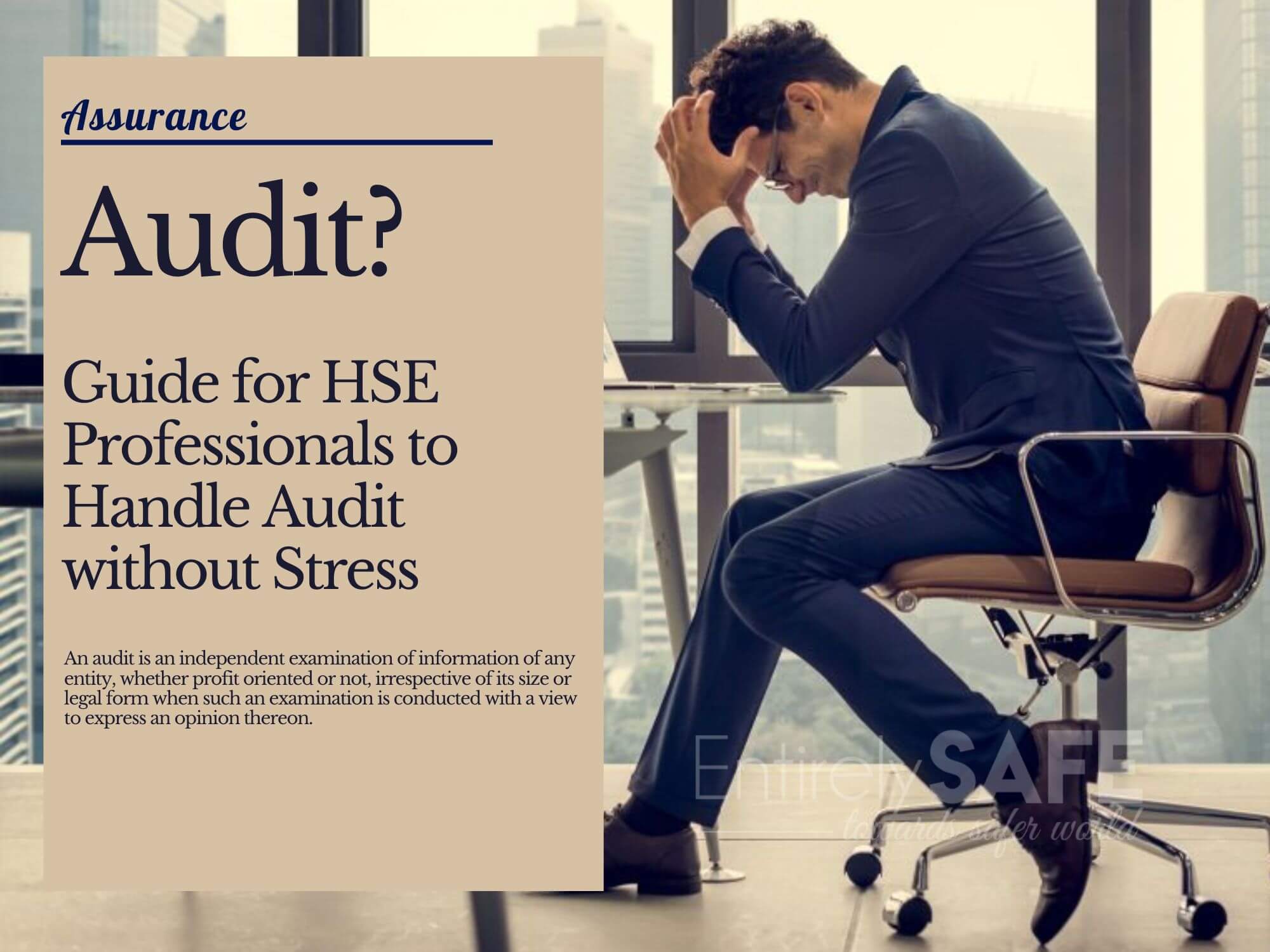 Navigating the Audit: Guide for HSE Professionals to handle it w/o Stress