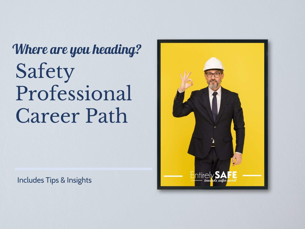 Where Are You Heading? Safety Professional Career Path (includes Tips ...