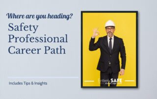 Where are you heading, Safety Professional Career Path (Tips and Insights) (1)