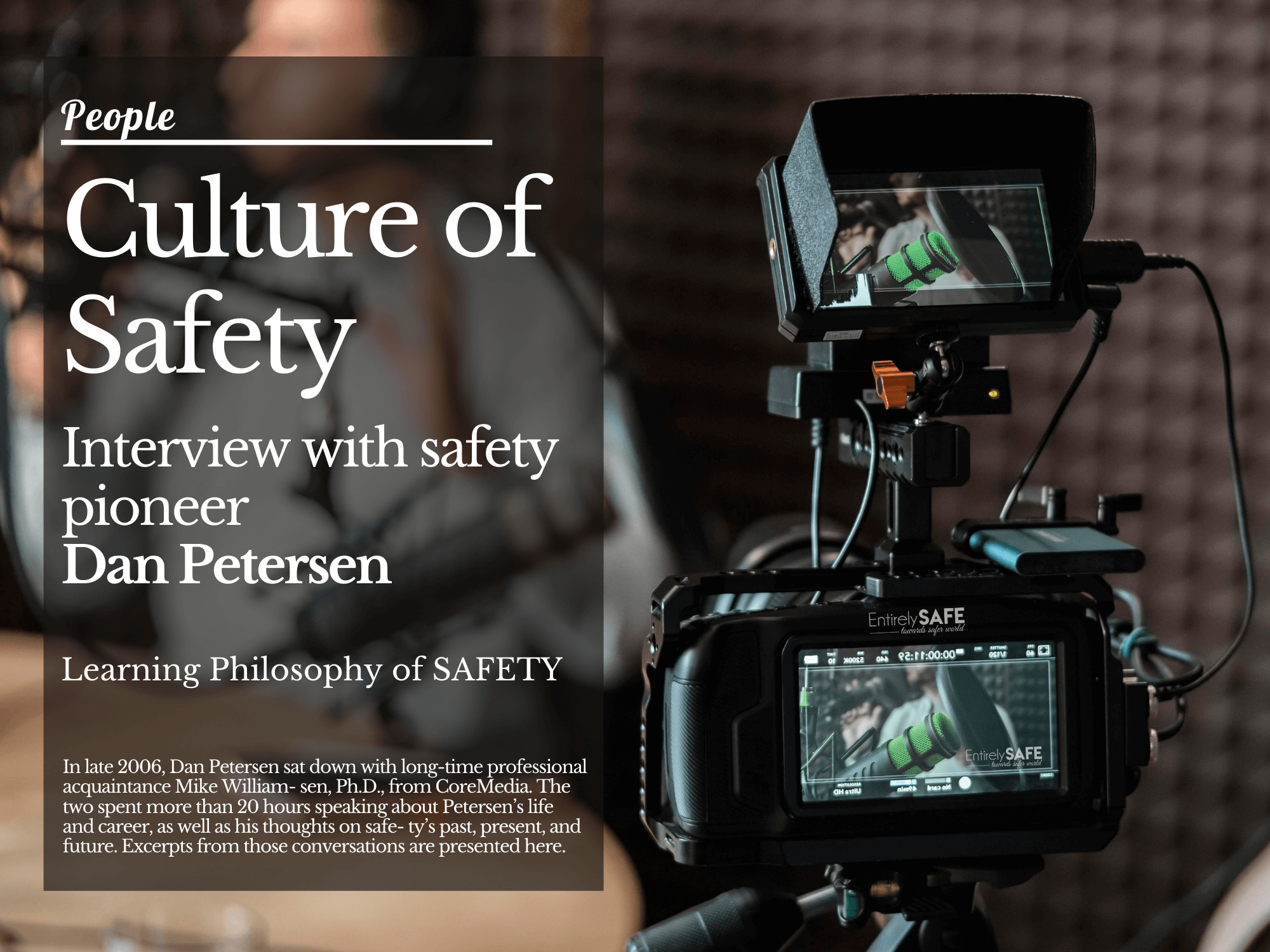 Culture of Safety. Interview with safety pioneer Dan Petersen