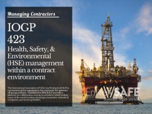 IOGP 423 - Health, Safety, & Environmental (HSE) management within a contract environment